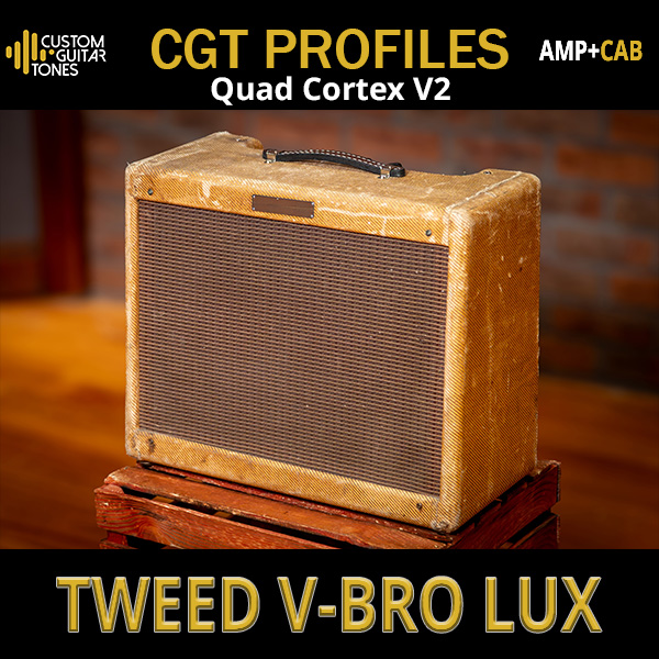 Tweed V-BRO Lux - CGT profiles for Quad Cortex